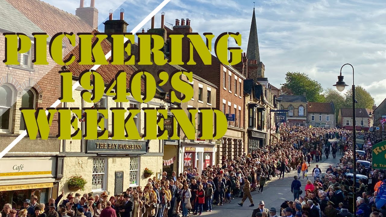 Pickering 1940's Wartime Weekend